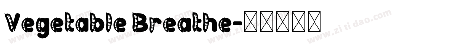 Vegetable Breathe字体转换